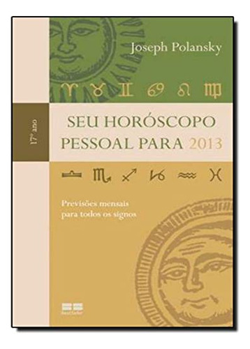 Libro Seu Horoscopo Pessoal Para 2013 De Best Seller (record