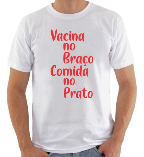 Camiseta Protesto | Vacina No Braço Comida No Prato #vlh1