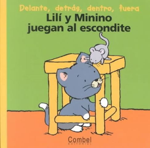 Lili Y Minino Juegan Al Escondite . Col. Palabras Menudas