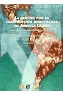 Disputa Por La Construccion Democratica En America Latina Co