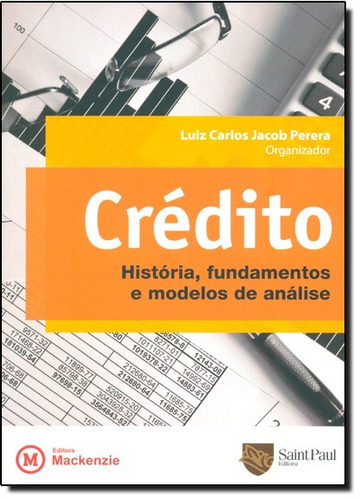 Credito - Historia, Fundamentos E Modelos De Analise