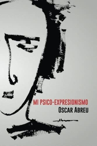 Libro: Mi Psico-expresionismo (edición En Español)