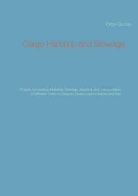 Libro Cargo Handling And Stowage : A Guide For Loading, H...