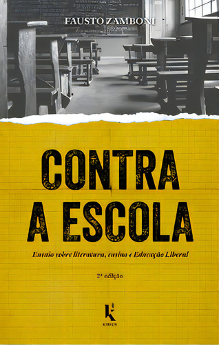 Contra A Escola de Fausto Zamboni Editora Kírion capa mole em português