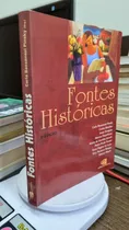 Comprar Livro Fontes Históricas - Pinsky, Carla Bassanezi E Outros [2006]