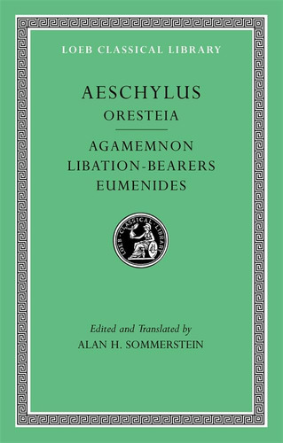 Libro: Libro: Aeschylus, Ii, Oresteia: Agamemnon.