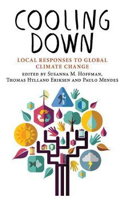 Libro Cooling Down : Local Responses To Global Climate Ch...