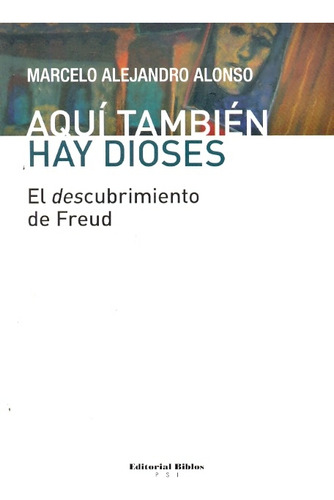 Aquí También Hay Dioses - Marceloalejandro Alonso