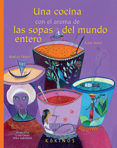 Libro Una Cocina Con El Aroma De Las Sopas Del Mundo