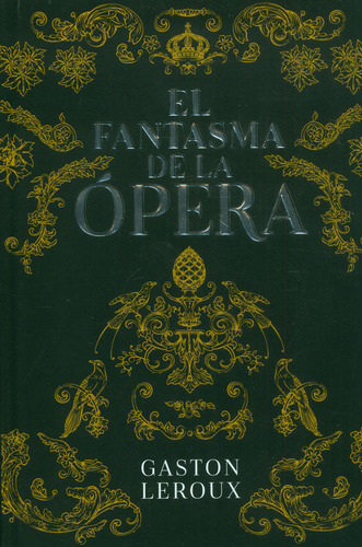 El Fantasma De La Ópera, De Gastón Leroux. Editorial Panamericana Editorial, Tapa Dura, Edición 2023 En Español