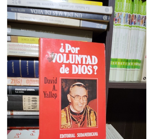 ¿por Voluntad De Dios? - David Yallop - Ed Sudamericana