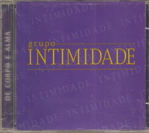 Cd Grupo Intimidade - De Corpo E Alma ( Biro Do Cavaco) Novo