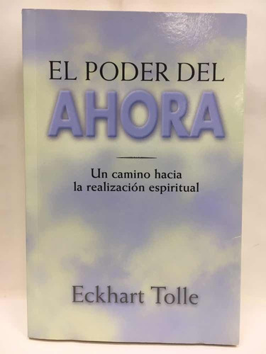 El Poder Del Ahora Eckhart Tolle Norma B