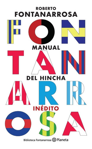 Libro El Manual Del Hincha - Roberto Fontanarrosa - Planeta