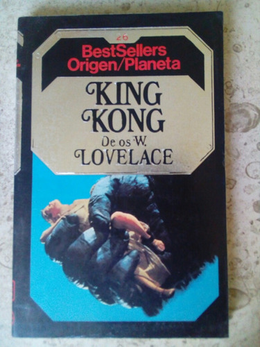 King Kong- Delos W Lovelace- 1985