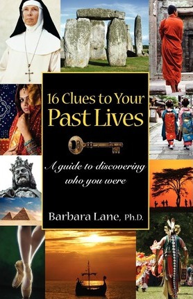 Libro 16 Clues To Your Past Lives : A Guide To Discoverin...