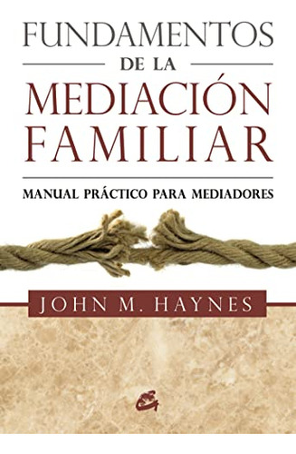 Libro Fundamentos De La Mediacion Familiar Manual Practico P