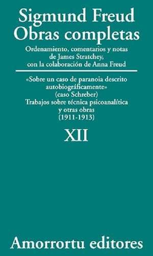 Sigmund Freud: Obras Completas - Tomo 12 Amorrortu