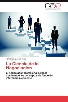 Libro La Ciencia De La Negociacion - Fernando Garc A-toso