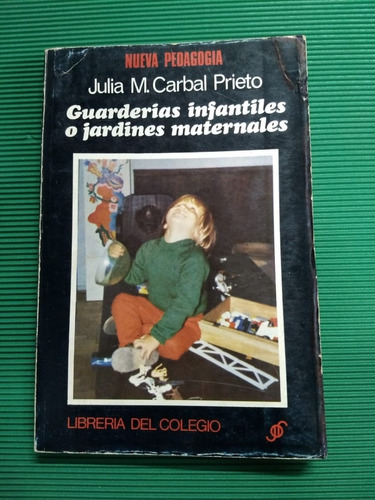 Guarderías Infantiles O Jardines Maternales - Carbal Prieto-