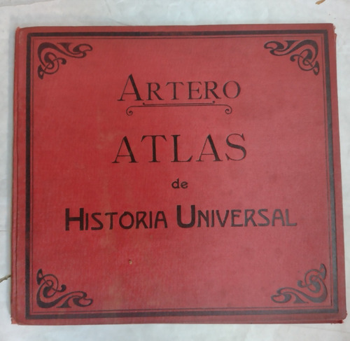 Juan De La G. Artero. Atlas De Historia Universal. 1933