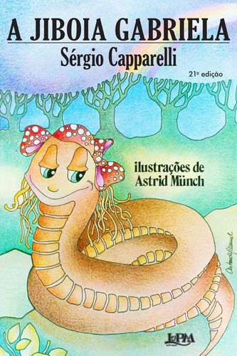 A jiboia Gabriela, de Capparelli, Sergio. Editora Publibooks Livros e Papeis Ltda., capa mole em português, 1984