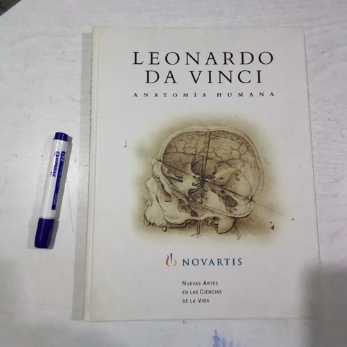 Leonardo Da Vinci. Anatomía Humana. Dibujos De La Colección 