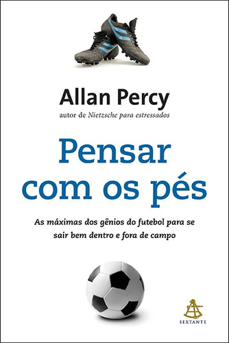 Pensar com os pés, de Percy, Allan. Editora GMT Editores Ltda., capa mole em português, 2014