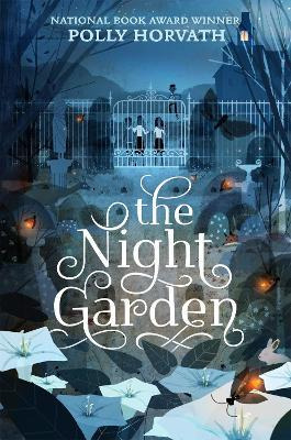 Libro The Night Garden - Polly Horvath