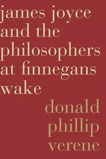 Libro: James Joyce And The Philosophers At Finnegans Wake