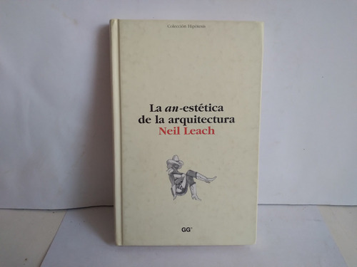 La An - Estética De La Arquitectura. Neil Leach    2001