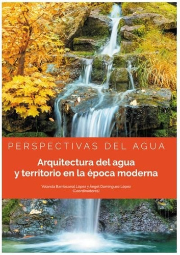 Perspectivas Del Agua, De Albardonedo Freire, Antonio. Editorial Dykinson, S.l., Tapa Blanda En Español