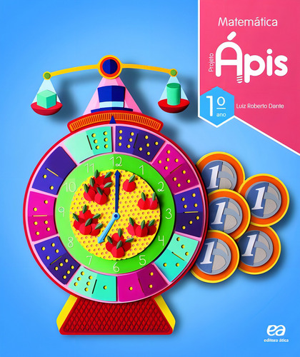 Projeto Ápis - Matemática - 1º ano, de Dante, Luiz Roberto. Projeto Ápis Editorial Somos Sistema de Ensino em português, 2017