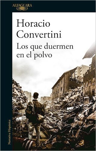 Los Que Duermen En El Polvo - Convertini Horacio (libro)