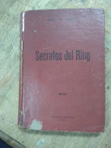 Secretos Del Ring. Pedro Cuggia (1952/335 Pág.)