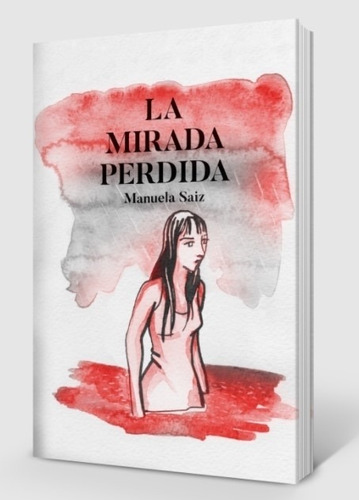 Libro La Mirada Perdida - Manuela Saiz