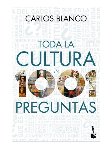 Toda La Cultura En 1001 Preguntas