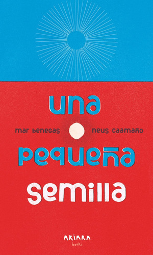 Una Pequeña Semilla (nuevo) - Mar Benegas