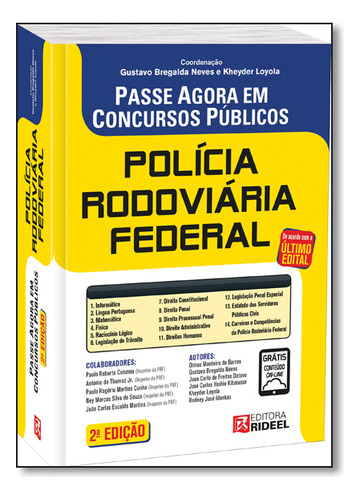 Passe Agora Em Concursos - Policia Rodoviaria (2? Edicao), De Gustavo / Loyola Bregalda. Editora Rideel, Capa Mole Em Português
