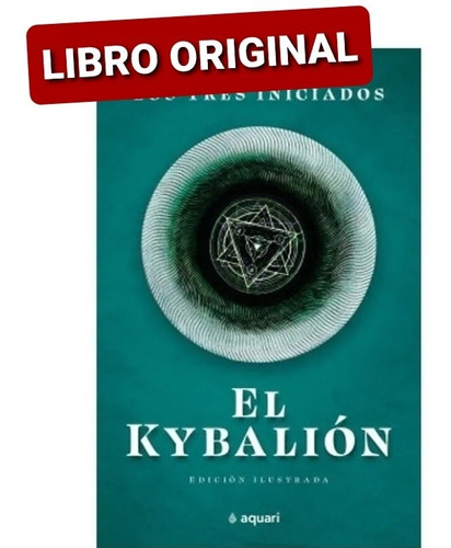 El Kybalion Los Tres Iniciados ( Libro Original)