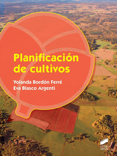 Planificaciãâ³n De Cultivos, De Bordón Ferré, Yolanda. Editorial Sintesis, Tapa Blanda En Español