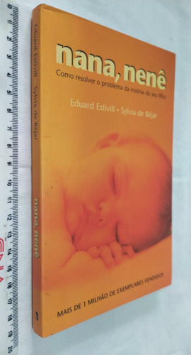 Livro Nana Nene - Eduard Estivill - Sylvia De Bejar