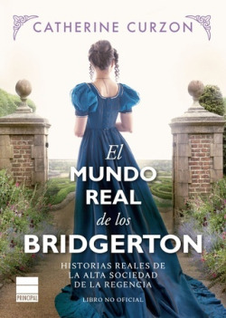 El Mundo Real De Los Bridgerton ( Libro Nuevo Y Original )