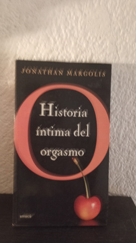 O: Historia Intima Del Orgasmo - Jonathan Margolis