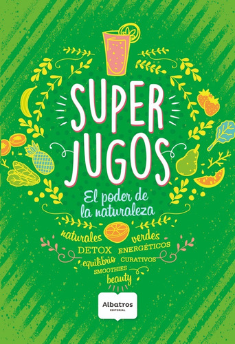 Super Jugos - El Poder De La Naturaleza - Nina Carreras