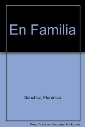En Familia De Florencio Sanchez