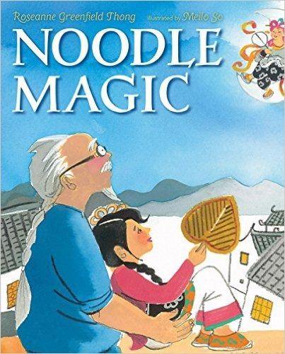 Noodle Magic, de Greenfield, Roseanne. Editorial Scholastic, tapa dura en inglés internacional, 2014
