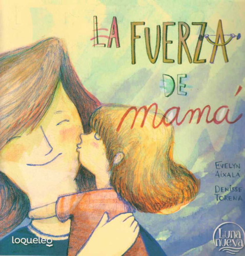 Fuerza De Mama, La - La Fuerza De Papa - Aixala, Evelyn/ Tor