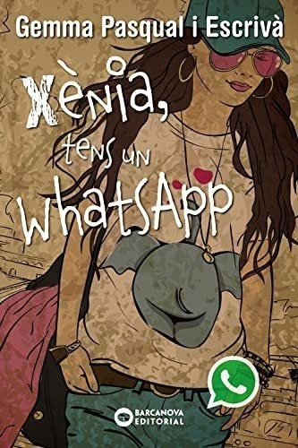 Xènia, Tens Un Whatsapp (llibres Infantils I Juvenils - Dive