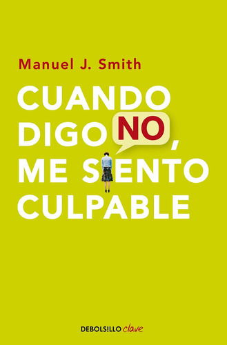 Libro Cuando Digo No Me Siento Culpable - Manuel J. Smith